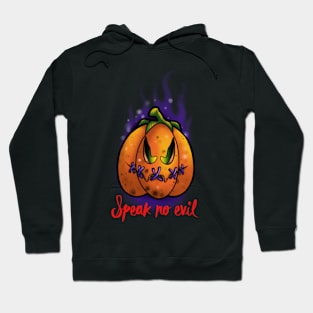 Speak no evil pumpkin Hoodie